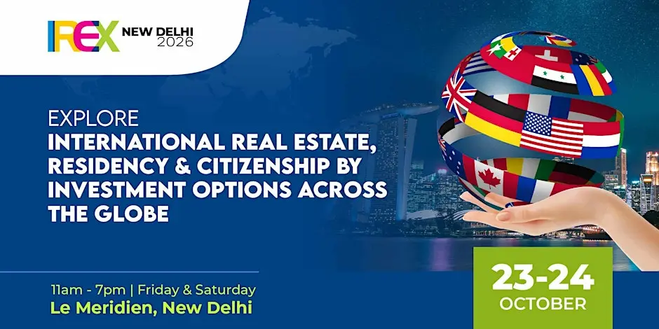 India’s leading show to explore International Real Estate, Residency & Citizenship by Investment options across the Globe.